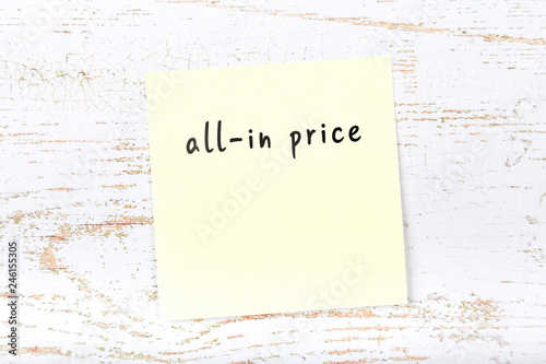 Yellow sticky note with handwritten text allin price