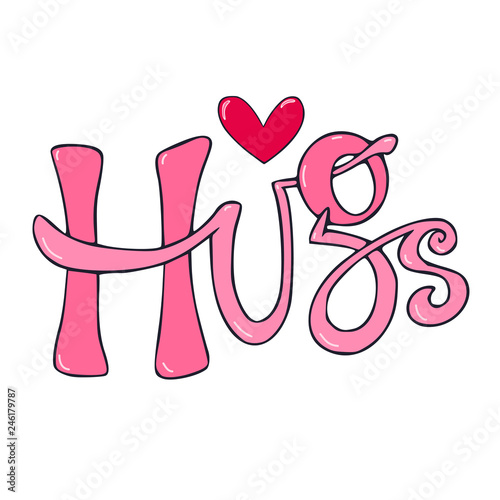 Typography greeting card with hugs text. Hand drawn lettering. Vector girly print design.