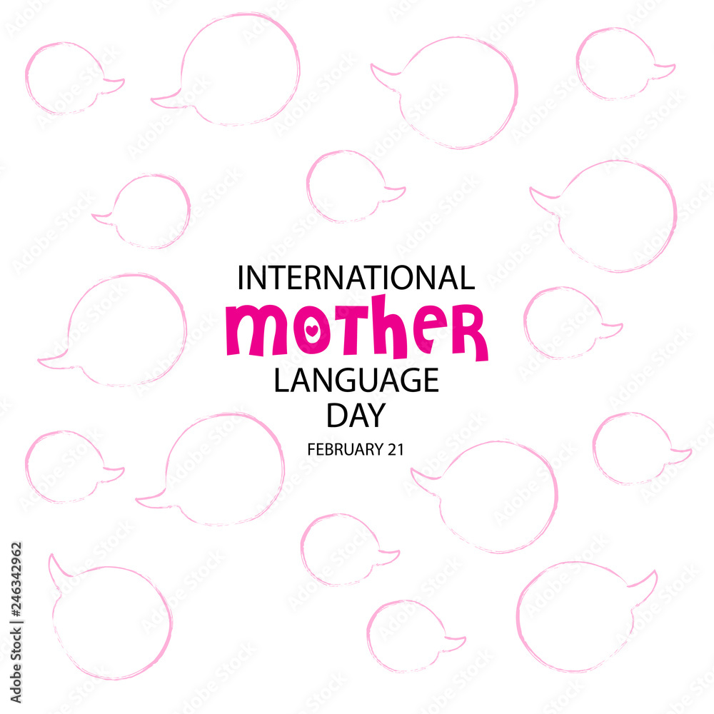 International Mother Language Day. February 21 International Mother Language Day. February 21