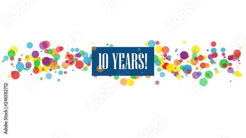 10 YEARS colorful kinetic type banner