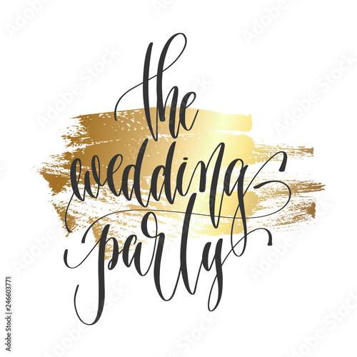 the wedding party - hand lettering inscription text