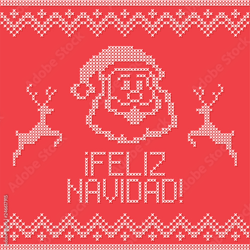 Christmas embroidery cross-stitch with deers and Santa Claus happy face. Merry Christmas written in Spanish. Greeting card, napkin, poster, banner...