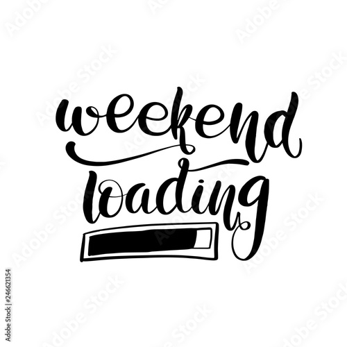 Weekend loading lettering greeting card.