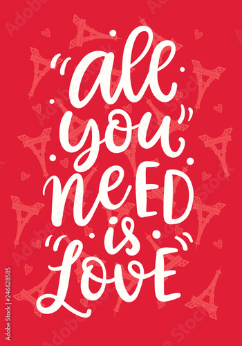 All You Need is Love. Hand Written Lettering