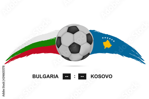 Soccer team group A Bulgaria VS Kosovo. Football Europe country national flag and ball. Group stage match score. Vector table  tournament scoreboard.