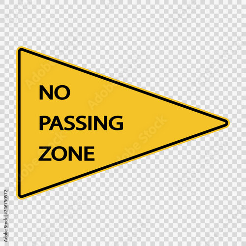 symbol  No passing zone sign on transparent background