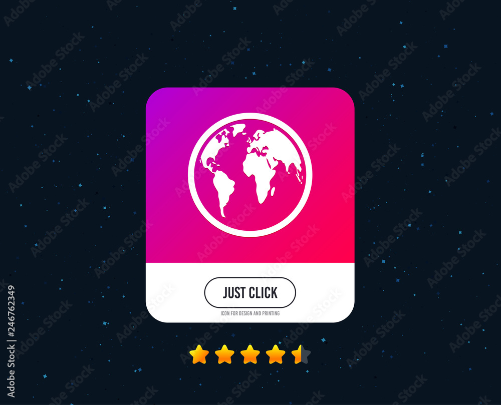 Globe sign icon. World map geography symbol. Web or internet icon design. Rating stars. Just click button. Vector Globe sign icon. World map geography symbol. Web or internet icon design. Rating stars. Just click button. Vector