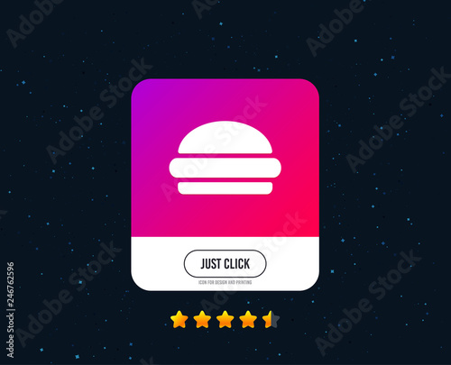 Hamburger sign icon. Fast food symbol. Junk food. Web or internet icon design. Rating stars. Just click button. Vector