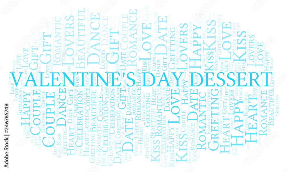 Valentine's Day Dessert word cloud. Valentine's Day Dessert word cloud.