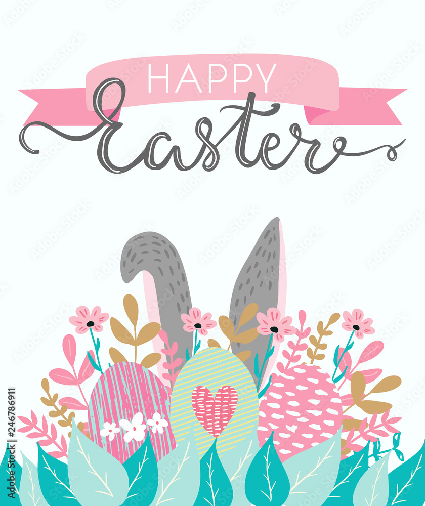 Happy Easter hand written lettering words and cute floral adorable banner with flowers, eggs, leaves and hand drawn textures on background Happy Easter hand written lettering words and cute floral adorable banner with flowers, eggs, leaves and hand drawn textures on background