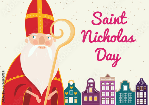 Cartoon style greeting card with Saint Nicholas (Sinterklaas) with mitre and pastoral staff and with cute holland houses on the background. Vector illustration.