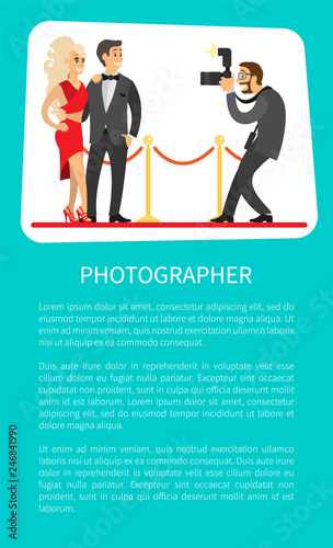 Photographer making photos of popular movie stars or singers on red carpet. Celebrity couple on red carpet and journalist photographing famous people poster
