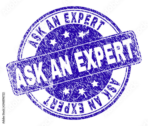 ASK AN EXPERT stamp seal imprint with grunge texture. Designed with rounded rectangle and circles. Blue vector rubber print of ASK AN EXPERT caption with grunge texture.