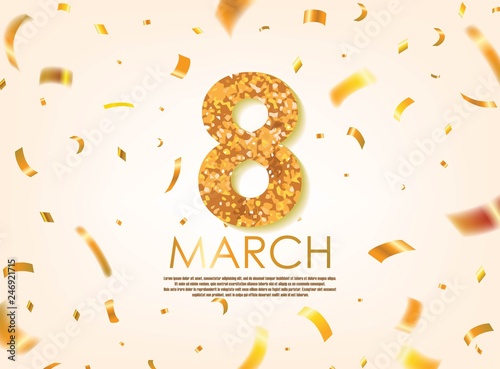 Gold 8 March with Scattered Gold Confettis. International Women's Day Vector Design.