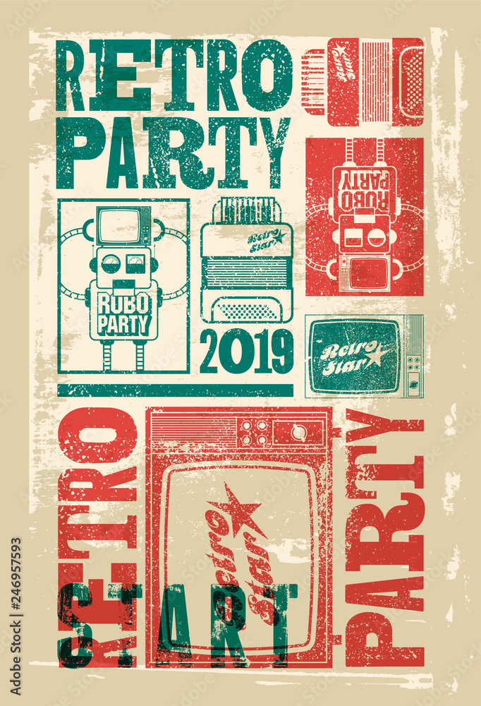 Retro Party typographic grunge poster design with old television screen, accordion and robot. Vector illustration.