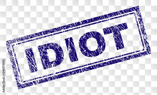 IDIOT stamp seal imprint with rubber print style and double framed rectangle shape. Stamp is placed on a transparent background. Blue vector rubber print of IDIOT text with dust texture.