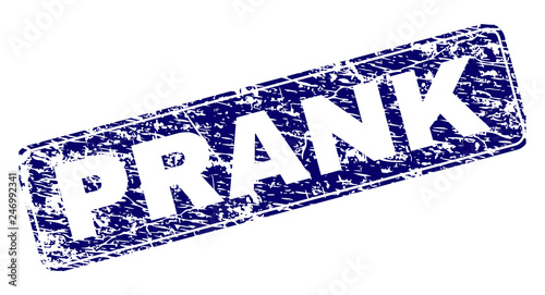 PRANK stamp seal print with grunge texture. Seal shape is a rounded rectangle with frame. Blue vector rubber print of PRANK caption with scratched texture.