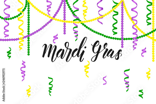 Mardi Gras greeting background with Bright Colorful serpentine, beads and hand made lettering isolated on white. Falling particles for Carnival, Mardi Gras, Holiday decoration.