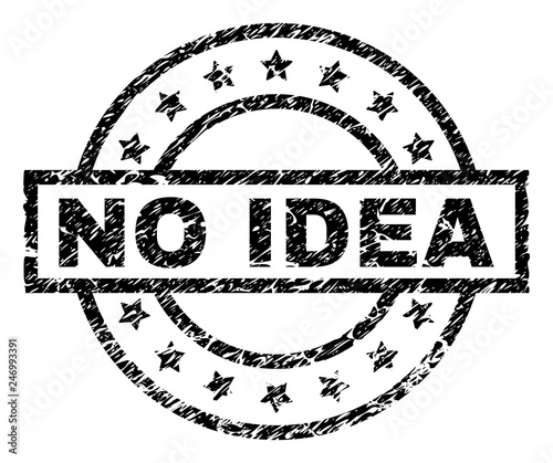 NO IDEA stamp seal watermark with distress style. Designed with rectangle, circles and stars. Black vector rubber print of NO IDEA title with dust texture.