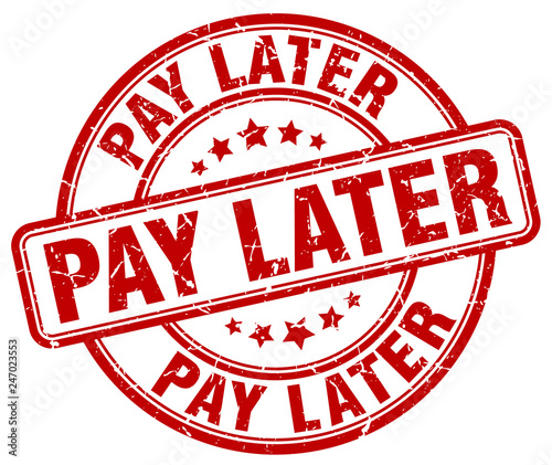 pay later red grunge round vintage rubber stamp