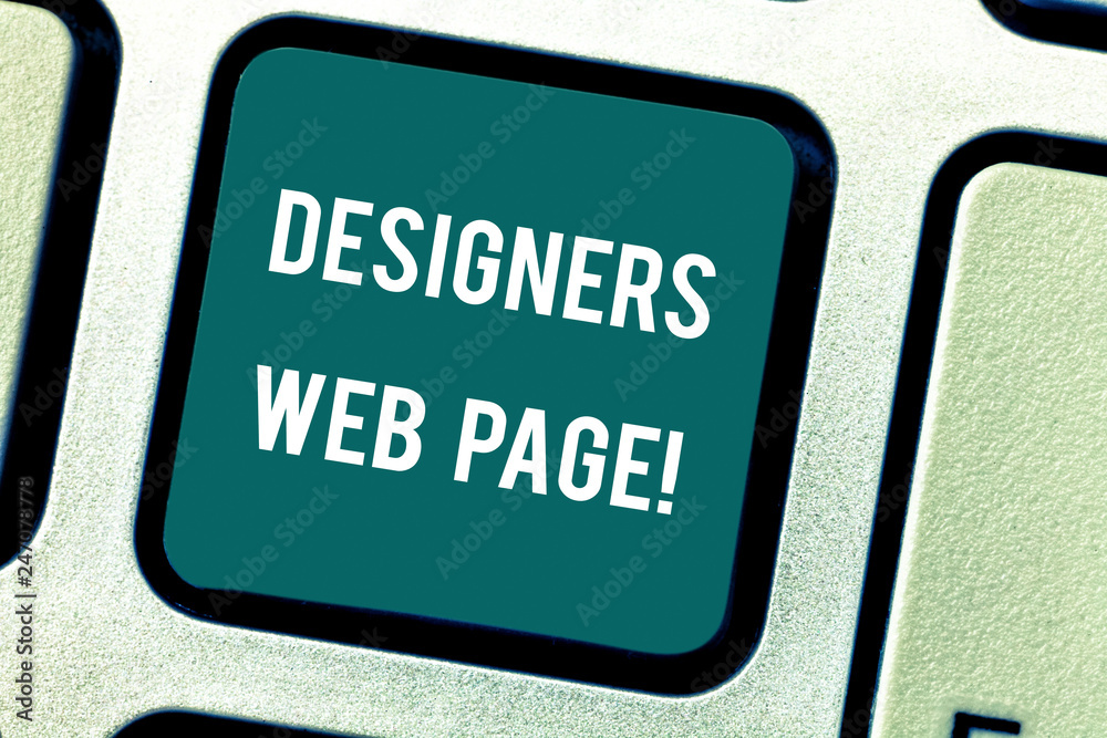 Word writing text Designers Web Page. Business concept for someone who prepares content for Websites pages Keyboard key Intention to create computer message pressing keypad idea Word writing text Designers Web Page. Business concept for someone who prepares content for Websites pages Keyboard key Intention to create computer message pressing keypad idea