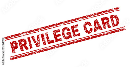 PRIVILEGE CARD seal print with distress texture. Red vector rubber print of PRIVILEGE CARD label with scratched texture. Text label is placed between double parallel lines.