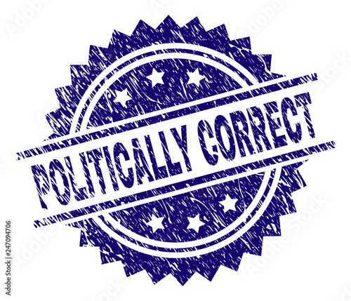 POLITICALLY CORRECT stamp seal watermark with distress style. Blue vector rubber print of POLITICALLY CORRECT tag with dirty texture.