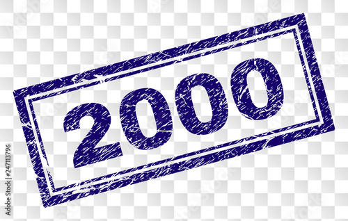 2000 stamp seal print with rubber print style and double framed rectangle shape. Stamp is placed on a transparent background. Blue vector rubber print of 2000 text with unclean texture.