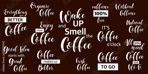 Lettering Sets of Coffee Quotes. Graphic design lifestyle texts. Shop promotion motivation. Elements for greeting card, poster, banners, coffee cups and mug, T-shirt, notebook and sticker design