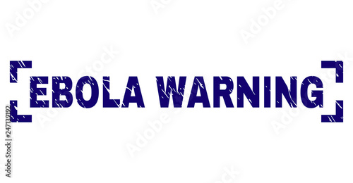 EBOLA WARNING caption seal stamp with corroded texture. Text caption is placed inside corners. Blue vector rubber print of EBOLA WARNING with retro texture.