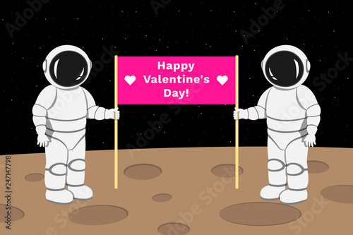 Two cosmonauts standing on lunar surface and holding banner with HAPPY VALENTINES DAY inscription. Vector illustration.