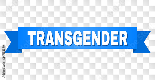 TRANSGENDER text on a ribbon. Designed with white caption and blue tape. Vector banner with TRANSGENDER tag on a transparent background.
