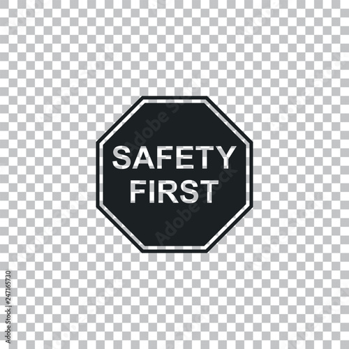 Safety First octagonal shape icon isolated on transparent background. Flat design. Vector Illustration