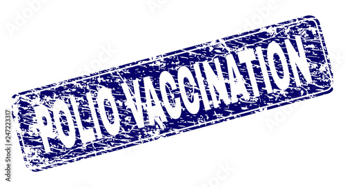 POLIO VACCINATION stamp seal print with grunge style. Seal shape is a rounded rectangle with frame. Blue vector rubber print of POLIO VACCINATION tag with corroded style.
