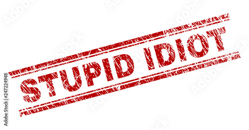 STUPID IDIOT seal print with corroded texture. Red vector rubber print of STUPID IDIOT tag with corroded texture. Text label is placed between double parallel lines.