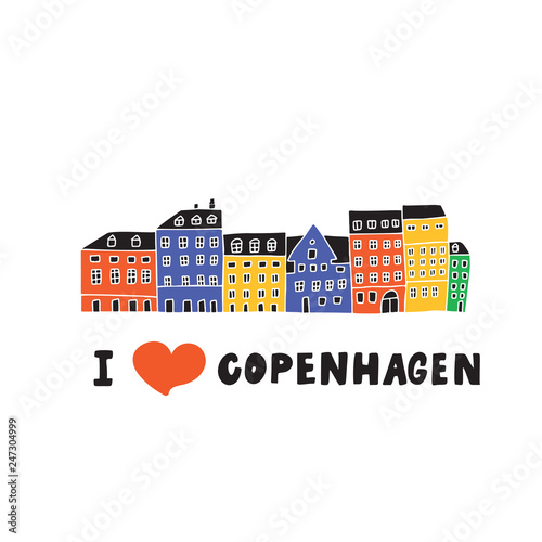 I love Copenhagen. Illustration of Copenhagen houses view. Nyhavn. Doodle. Vector.