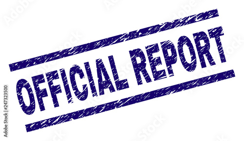 OFFICIAL REPORT seal print with distress style. Blue vector rubber print of OFFICIAL REPORT title with corroded texture. Text tag is placed between parallel lines.