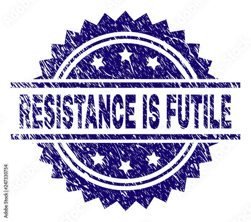 RESISTANCE IS FUTILE stamp seal watermark with distress style. Blue vector rubber print of RESISTANCE IS FUTILE tag with retro texture.