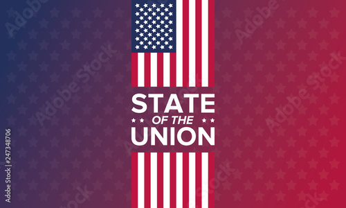 State of the Union in United States. Annual deliver from the President of the US address to Congress. Speech President. Poster, banner or background