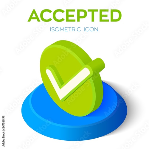 Check Icon. 3D Isometric Accepted sign. Tick Icon. Created For Mobile, Web, Decor, Print Products, Application. Perfect for web design, banner and presentation. Vector Illustration.