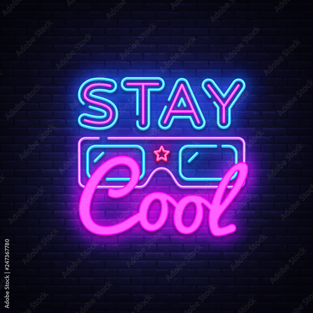 Stay Cool neon sign vector. Stay Cool Slogan Design template neon sign, light banner, neon