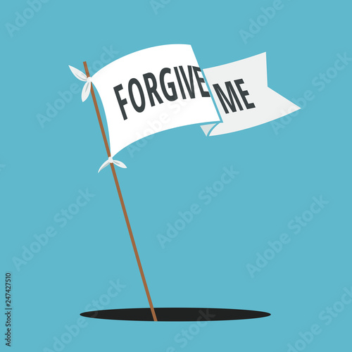 Forgive me written on white flag