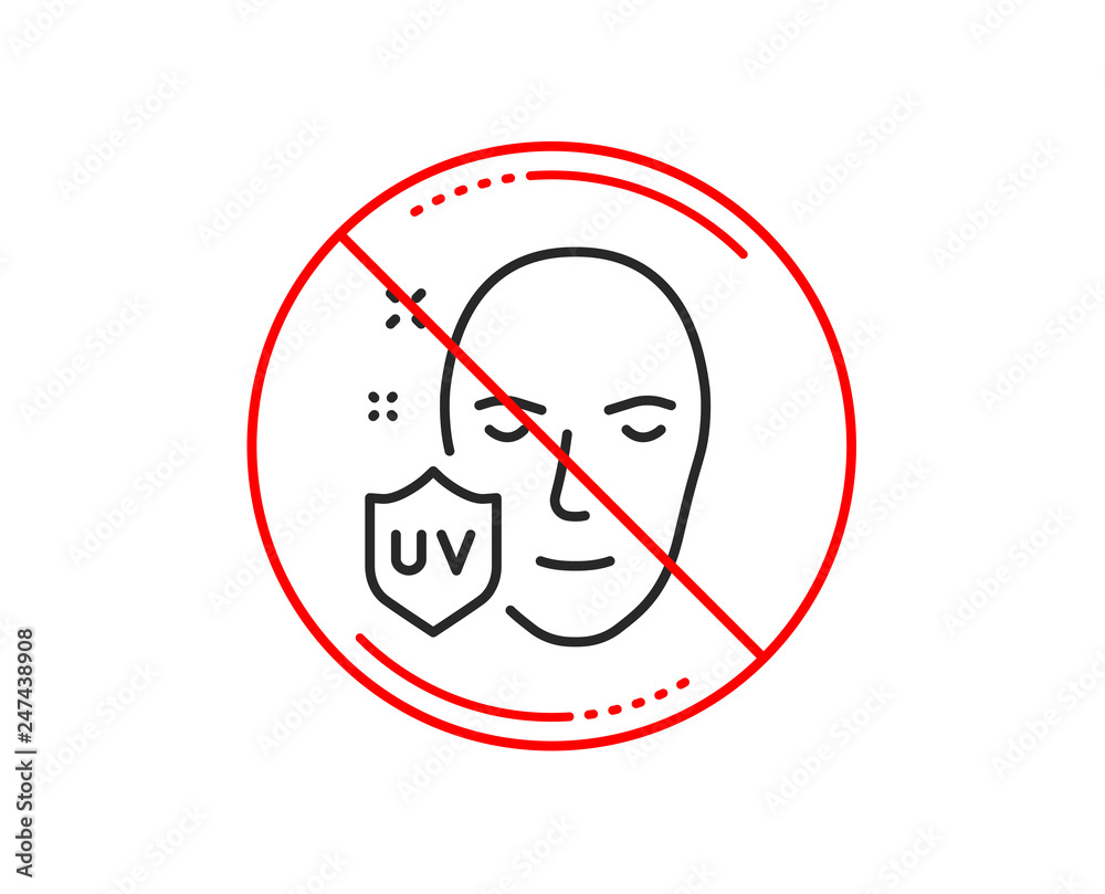 No or stop sign. UV protection line icon. Skin care sign. Healthy face symbol. Caution prohibited ban stop symbol. No icon design. Vector No or stop sign. UV protection line icon. Skin care sign. Healthy face symbol. Caution prohibited ban stop symbol. No icon design. Vector