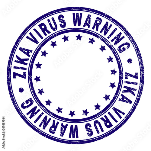 ZIKA VIRUS WARNING stamp seal imprint with distress texture. Designed with round shapes and stars. Blue vector rubber print of ZIKA VIRUS WARNING caption with retro texture.