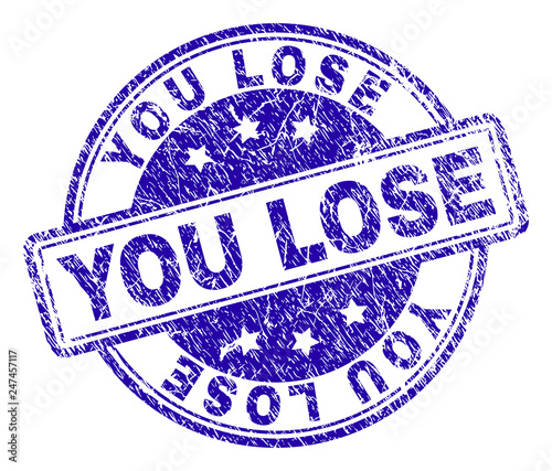 YOU LOSE stamp seal watermark with grunge effect. Designed with rounded rectangles and circles. Blue vector rubber print of YOU LOSE label with grunge texture.