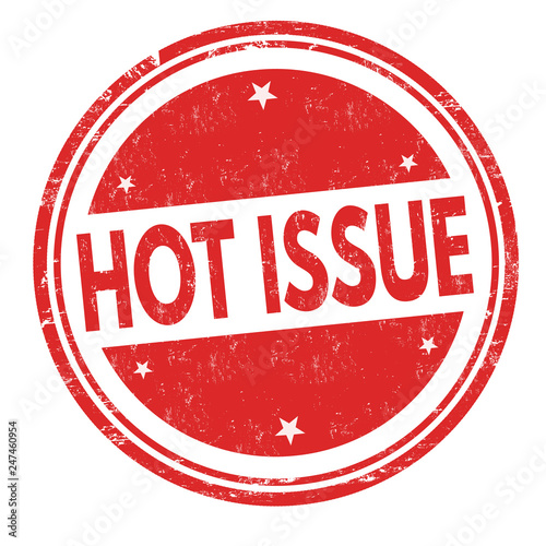 Hot issue sign or stamp