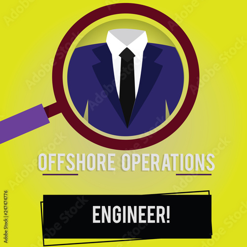 Handwriting text Offshore Operations Engineer. Concept meaning Supervising oil and gas operations in the rig Magnifying Glass photo Enlarging Inspecting a Tuxedo and Label Tag Below
