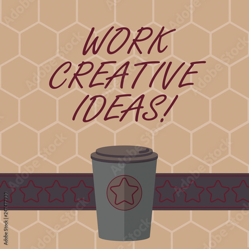 Conceptual hand writing showing Work Creative Ideas. Business photo text has ability to invent and develop original thoughts 3D Coffee To Go Cup with Lid Cover and Stars on Strip Text Space