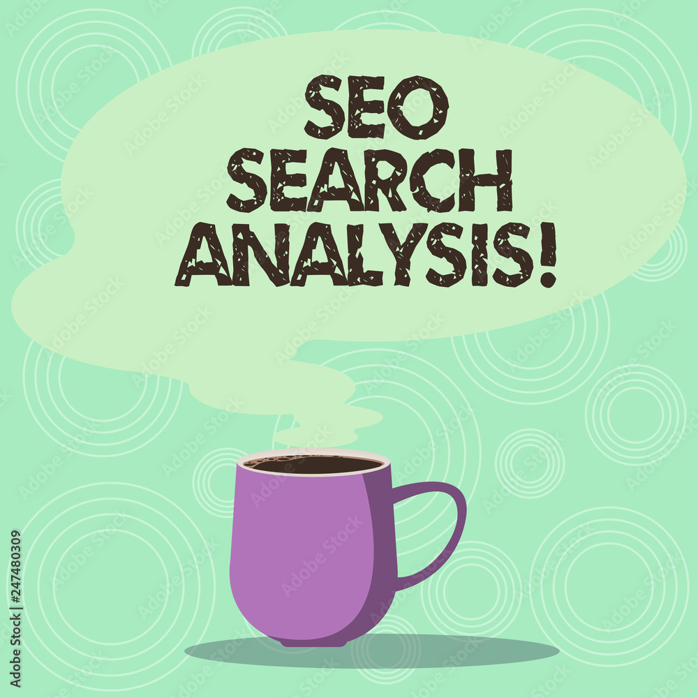 Handwriting text Seo Search Analysis. Concept meaning making changes website make more visible search engines Mug photo Cup of Hot Coffee with Blank Color Speech Bubble as Steam icon Handwriting text Seo Search Analysis. Concept meaning making changes website make more visible search engines Mug photo Cup of Hot Coffee with Blank Color Speech Bubble as Steam icon