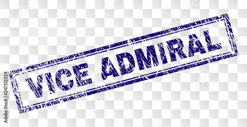 VICE ADMIRAL stamp seal print with rubber print style and double framed rectangle shape. Stamp is placed on a transparent background. Blue vector rubber print of VICE ADMIRAL text with dust texture.